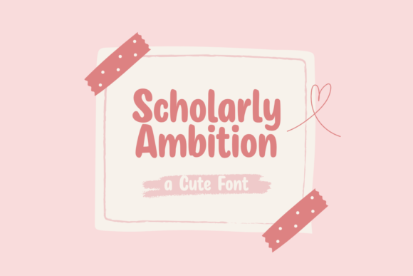 Scholarly Ambition Font: A Playful Typeface for Web Design