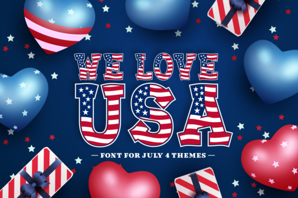 We Love USA Font Review: Bold Patriotism for Makers